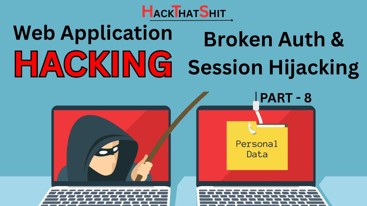 Broken Authentication & Session Hijacking