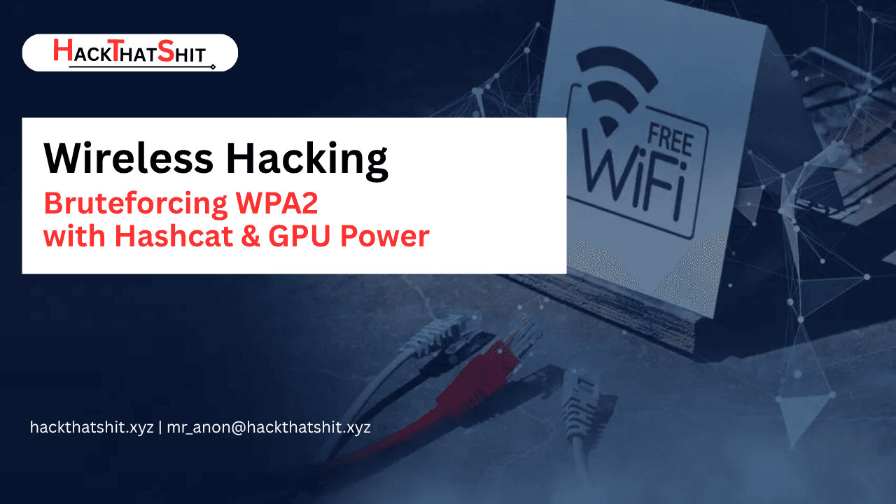 Bruteforcing WPA2 with Hashcat & GPU Power