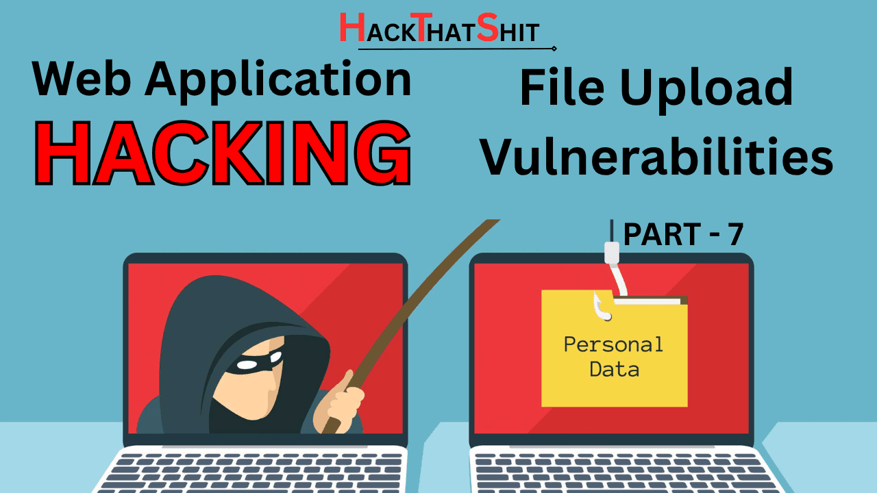 File Upload Vulnerabilities & Web Shells