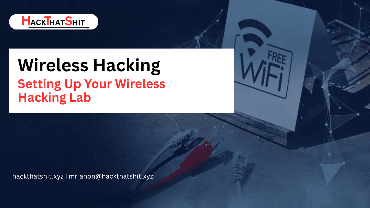 Setting Up Your Wireless Hacking Lab