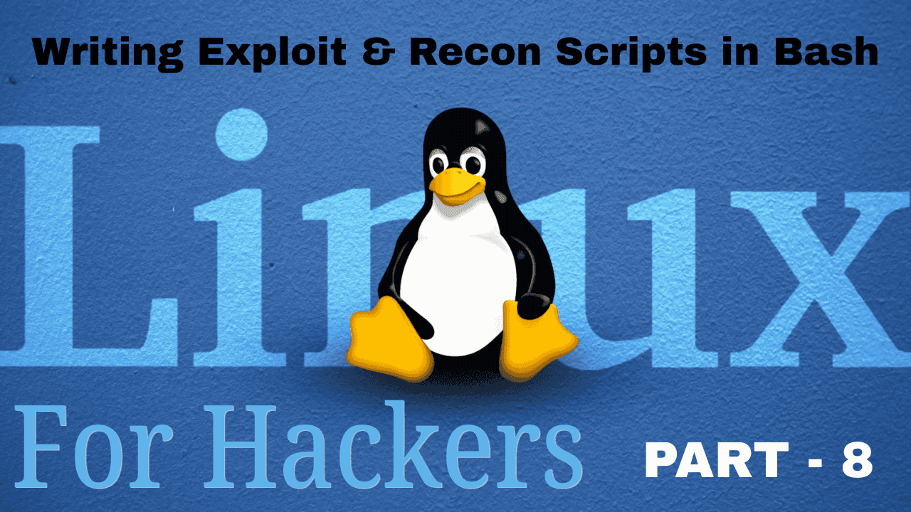 Writing Exploit & Recon Scripts in Bash